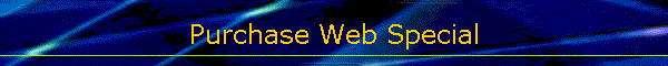 Purchase Web Special